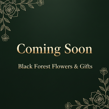 Coming Soon – Black Forest Flowers & Gifts